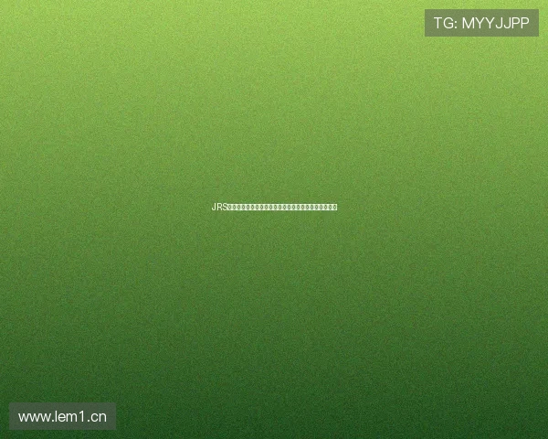 JRS低调看球免费直播官网畅享高清赛事直播精彩不容错过